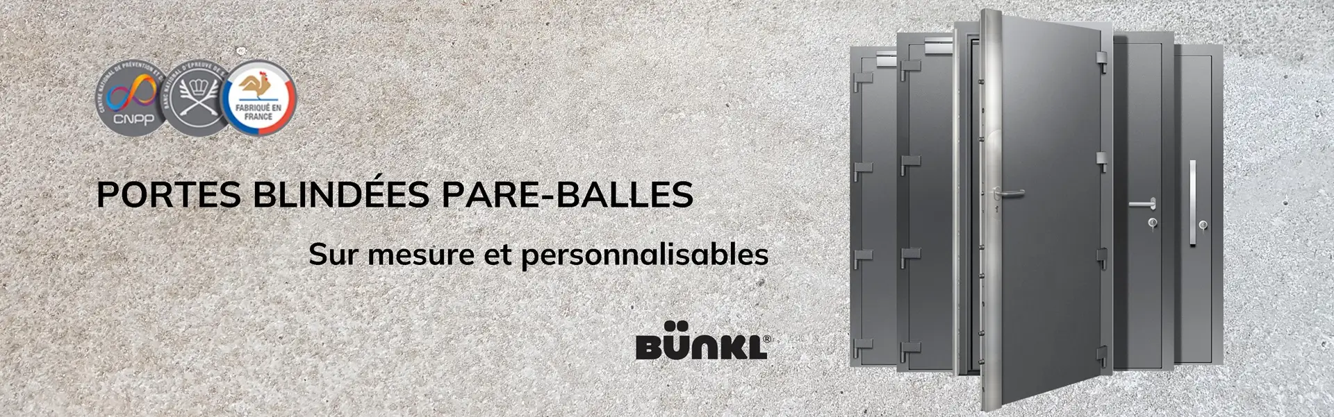 Photo de portes blindées anti effraction et pare-balles avec certifications, fabrication française et marque fournisseur Bünkl.