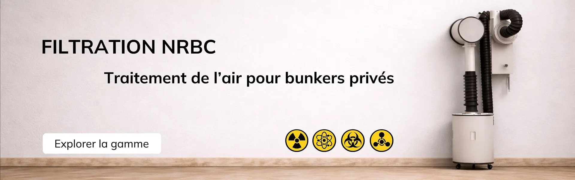 Groupe de filtration NRBC pour espace protégé.